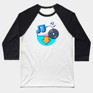 Cloud Download Music with Vinyl, Tune and Note of Music Cartoon Vector Icon Illustration Baseball T-Shirt